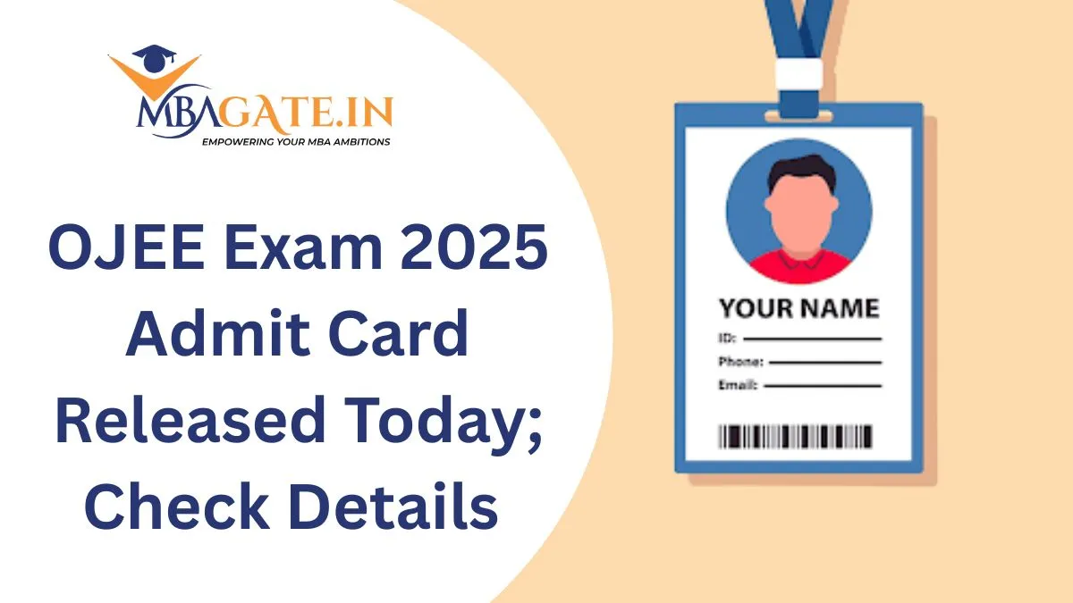 OJEE Exam 2025 Admit Card Released Today; Check Details