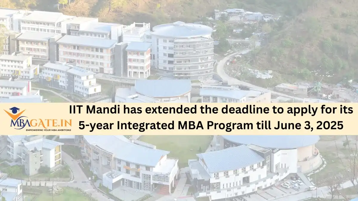 IIT Mandi has extended the deadline to apply for its 5-year Integrated MBA Program till June 3, 2025