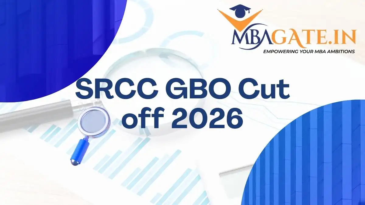 SRCC GBO Cutoff 2026 - Check Category-wise Score, Percentile, Selection Process and Previous Year Trends