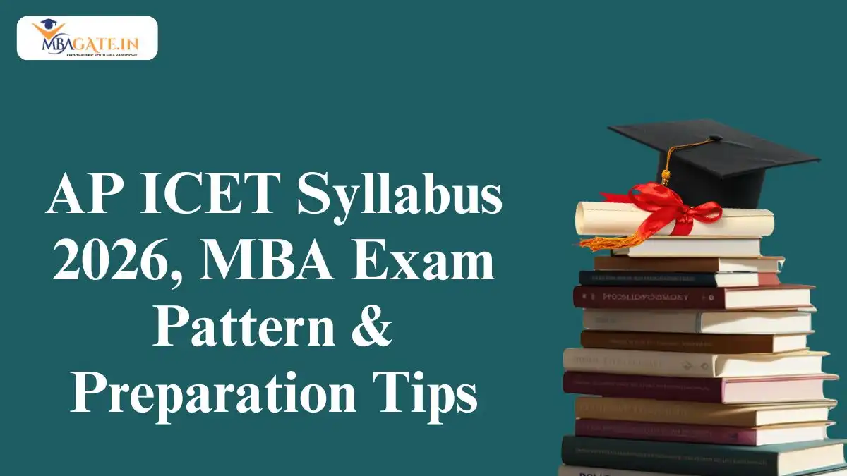 AP ICET Syllabus 2026, Exam Pattern, Section-Wise Weightage and MBA Preparation Guide