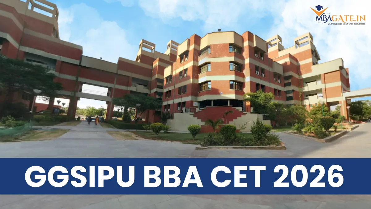 GGSIPU BBA CET 2026 Exam Dates, Eligibility and Form