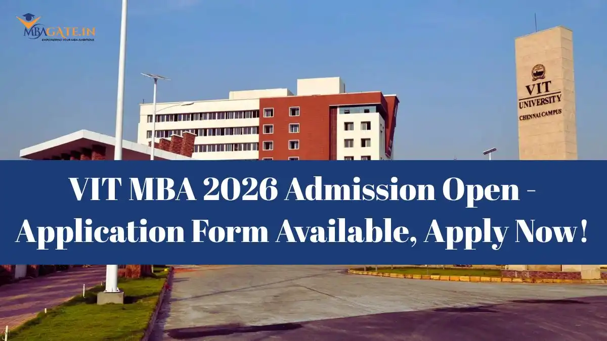VIT MBA 2026 Admission Open - Application Form Available, Apply Now!