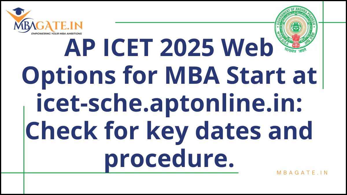 AP ICET 2025 Web Options for MBA Start at icet-sche.aptonline.in: Check for key dates and procedure.
