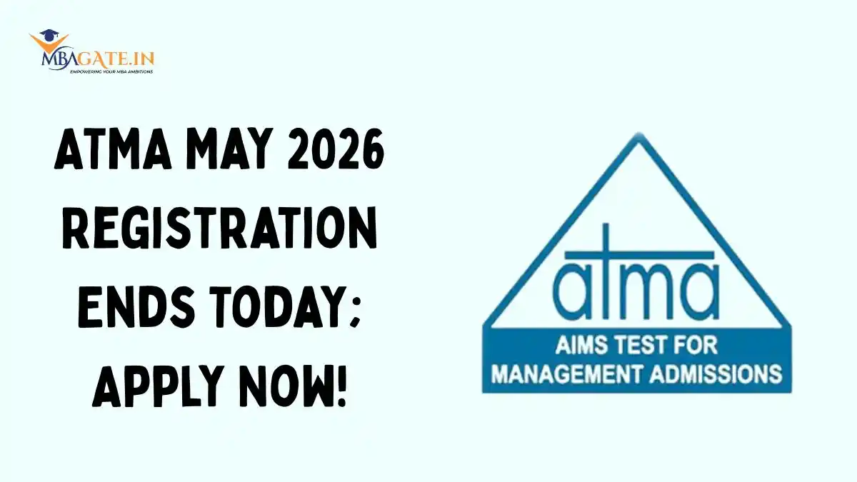 ATMA May 2026 Registration Ends Today; Apply Now!