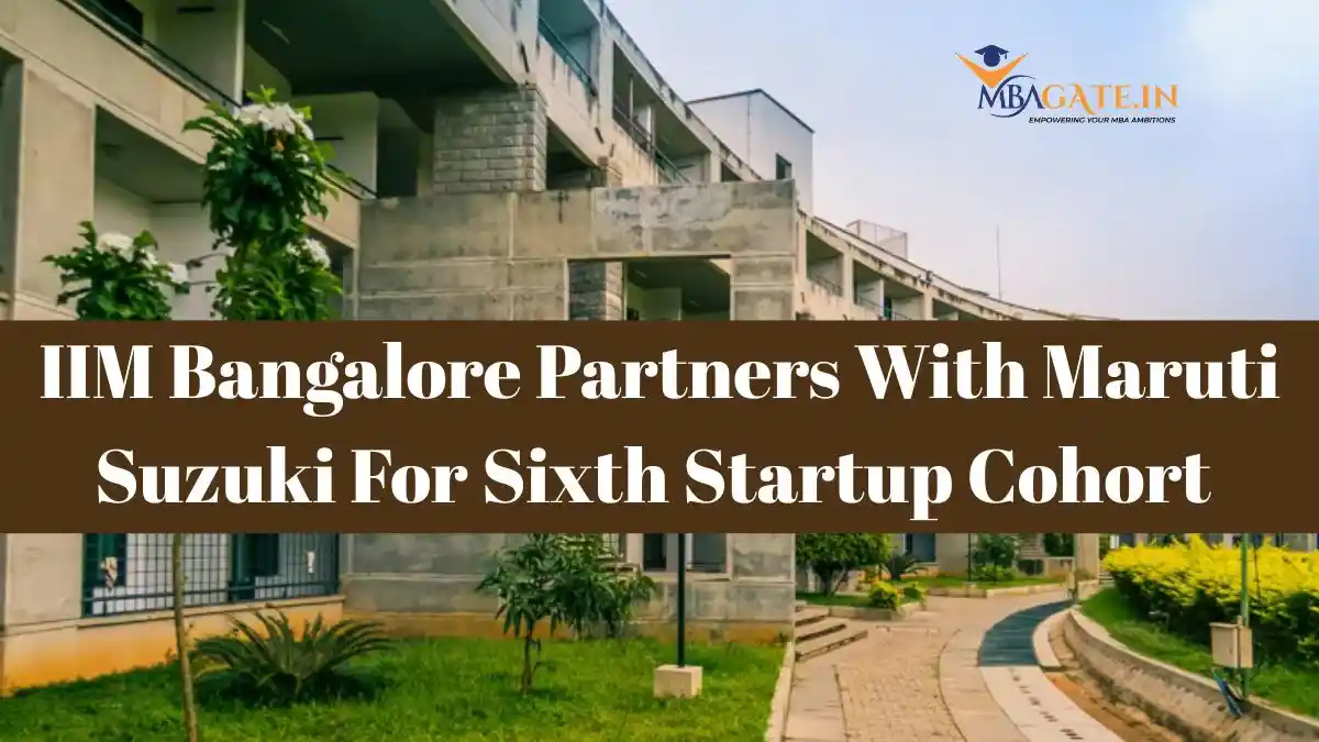 IIM Bangalore Partners With Maruti Suzuki For Sixth Startup Cohort