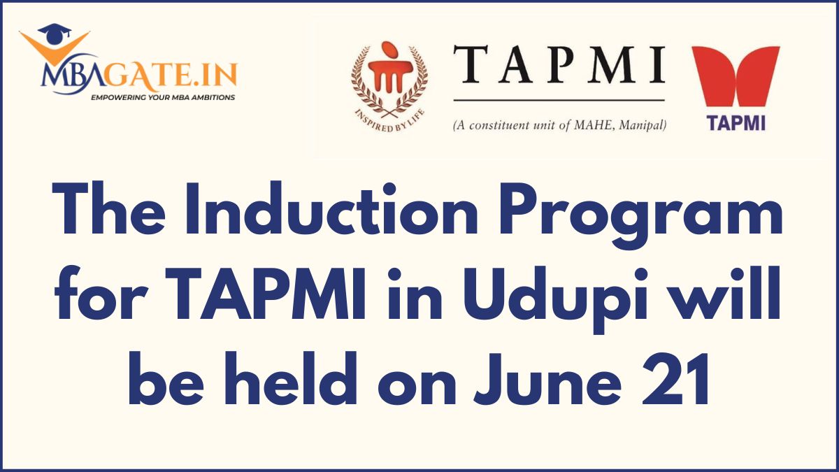 The Induction Program for TAPMI in Udupi will be held on June 21