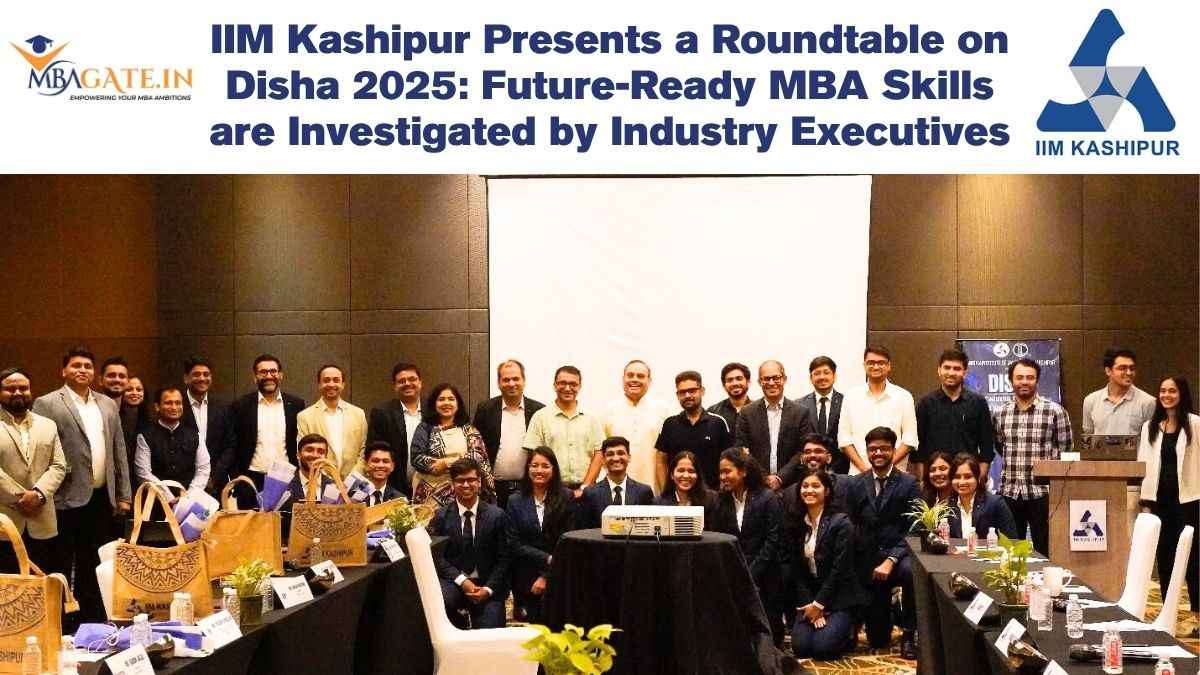 IIM Kashipur Presents a Roundtable on Disha 2025: Future-Ready MBA Skills are Investigated by Industry Executives