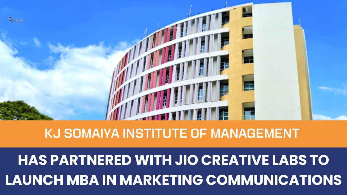 KJ Somaiya Institute of Management Has partnered With Jio Creative Labs To Launch MBA In Marketing Communications