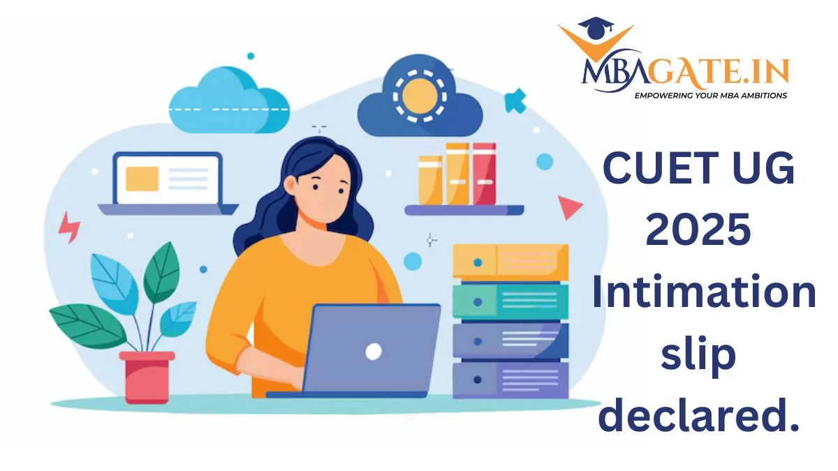 CUET UG 2025: Intimation slip declared.