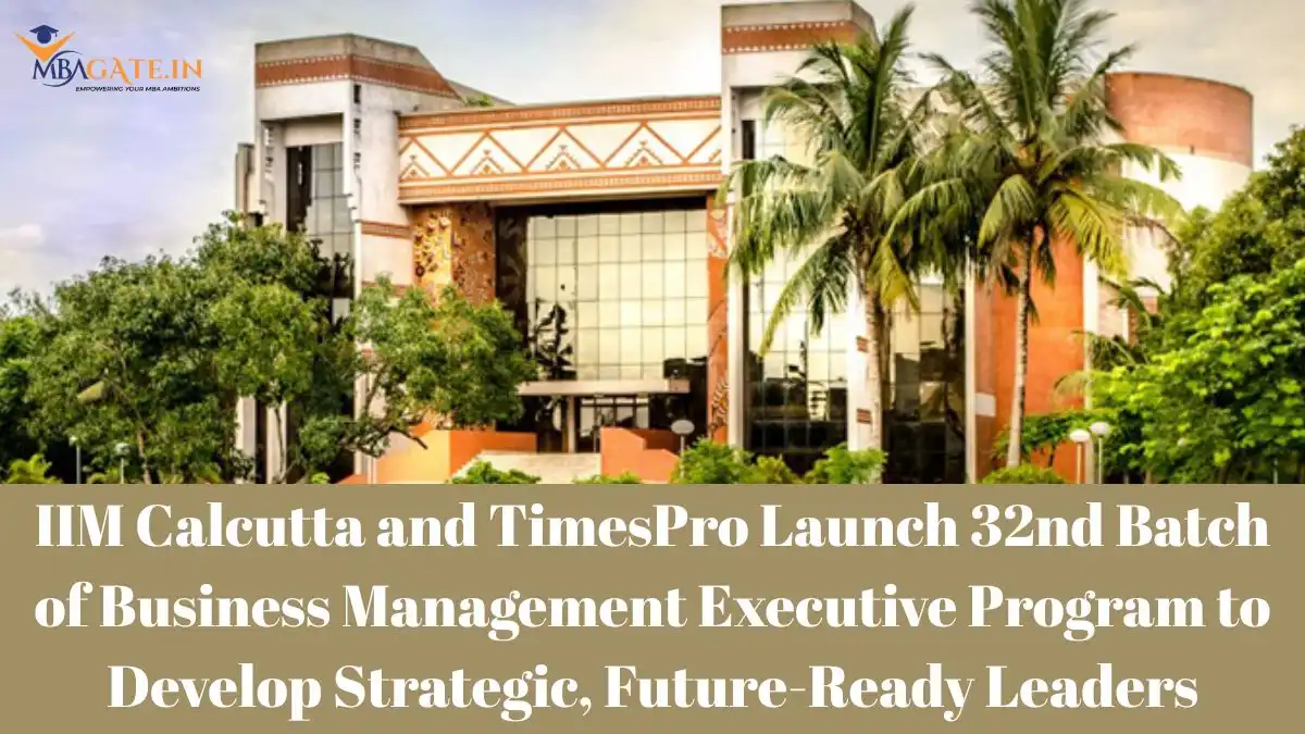 IIM Calcutta and TimesPro Launch 32nd Batch of Business Management Executive Program to Develop Strategic, Future-Ready Leaders