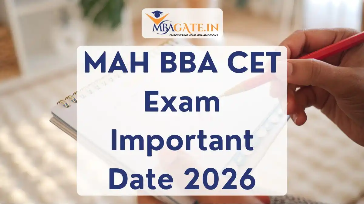MAH BBA CET 2026 Exam Date, Registration, Admit Card, Results and Complete Details