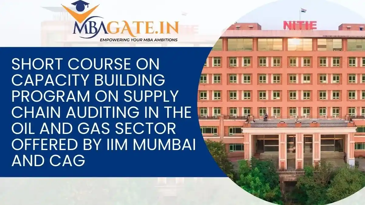 Short course on capacity building program on Supply Chain Auditing in the Oil and Gas sector offered by IIM Mumbai and CAG