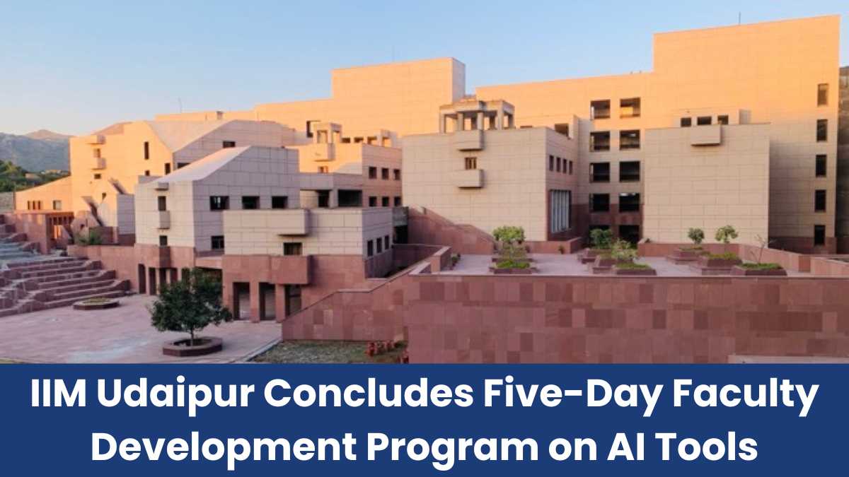 IIM Udaipur Concludes Five-Day Faculty Development Program on AI Tools