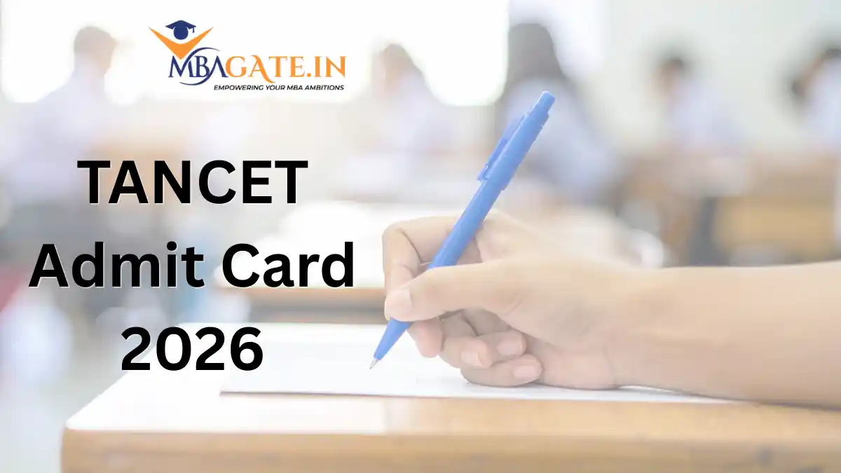 TANCET Admit Card 2026 - Release Date, Steps to Download TANCET Admit Card from tancet.annauniv.edu and Exam Day Guidelines