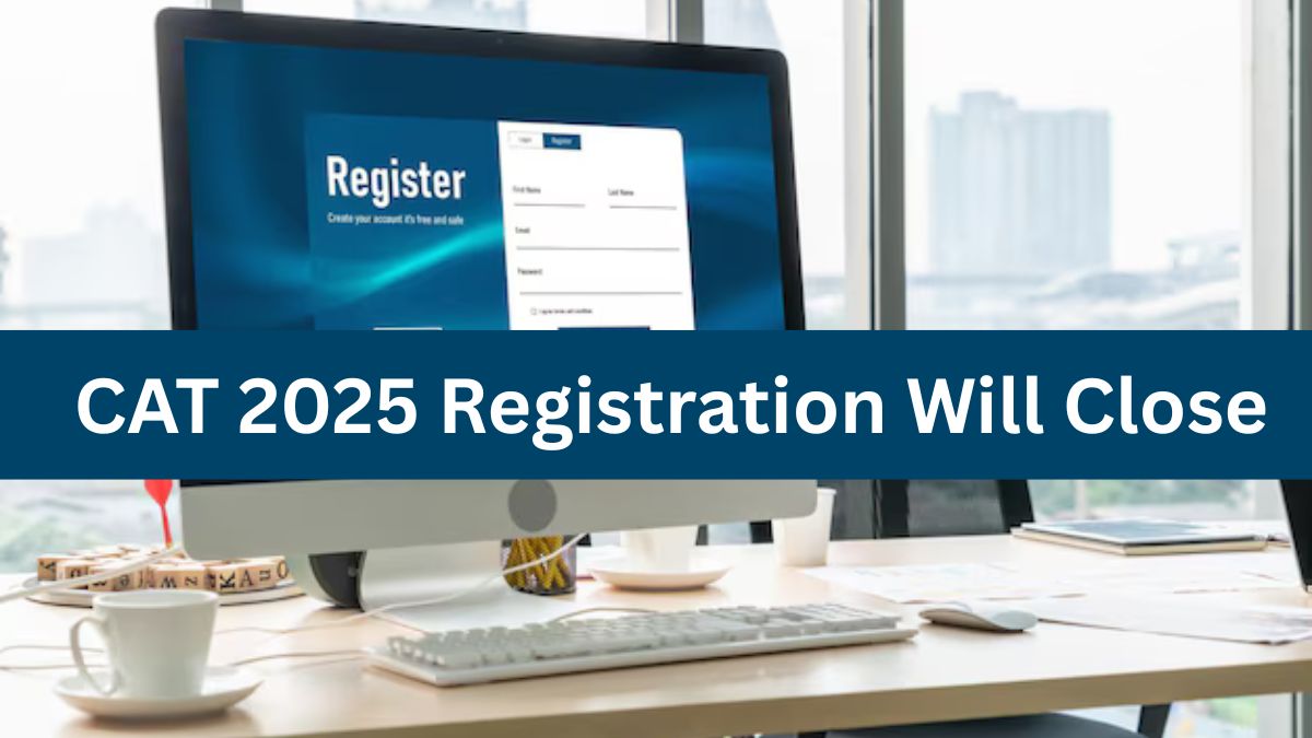 CAT 2025 Registration Will Close on September 13