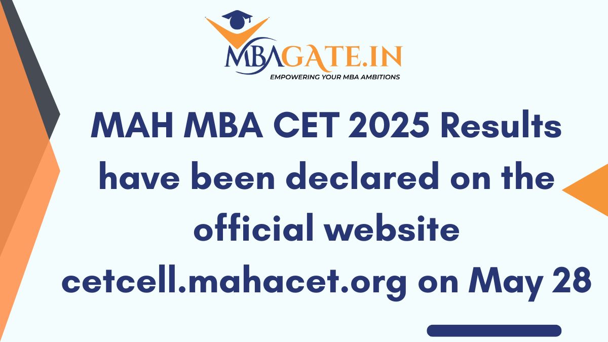 MAH MBA CET 2025 Results have been declared on the official website cetcell.mahacet.org on May 28