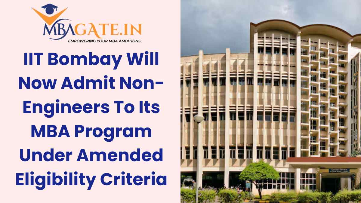 IIT Bombay Will Now Admit Non-Engineers To Its MBA Program Under Amended Eligibility Criteria