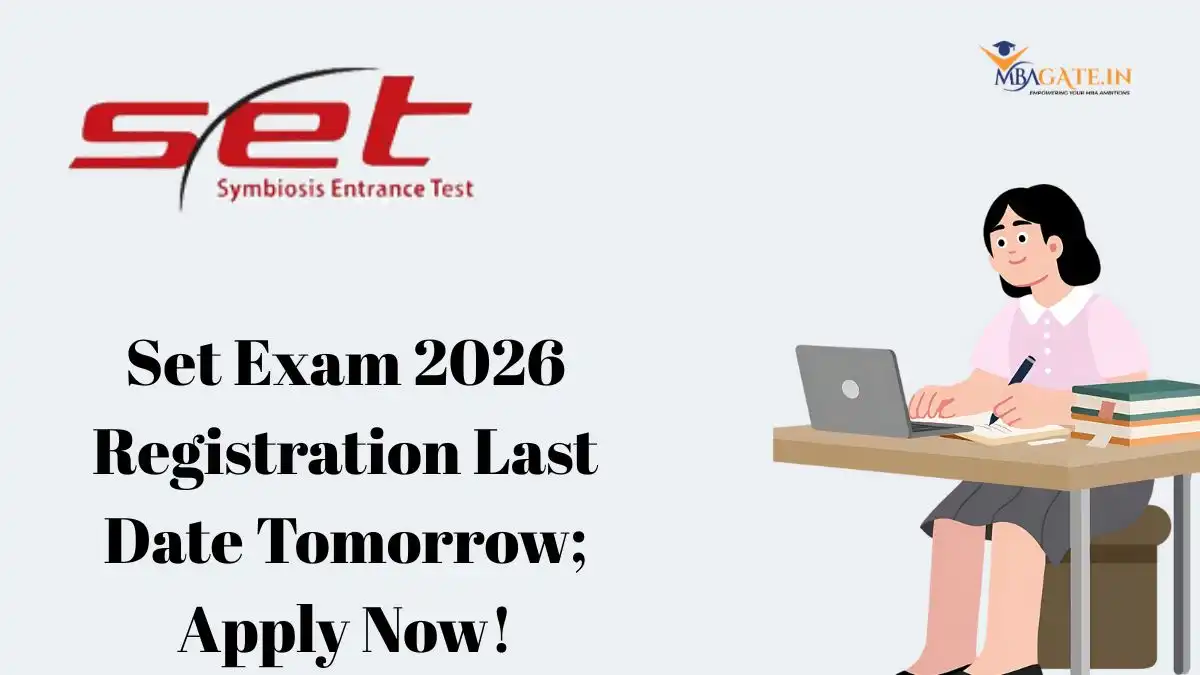 Set Exam 2026 Registration Last Date Tomorrow; Apply Now!