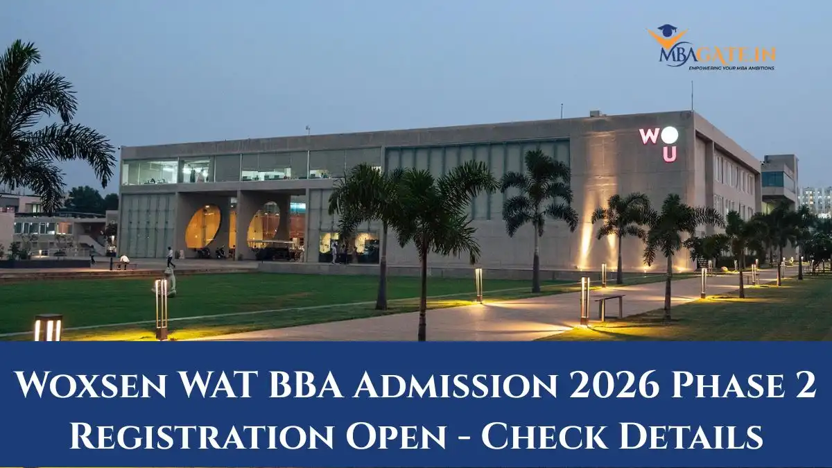 Woxsen WAT BBA Admission 2026 Phase 2 Registration Open - Check Details