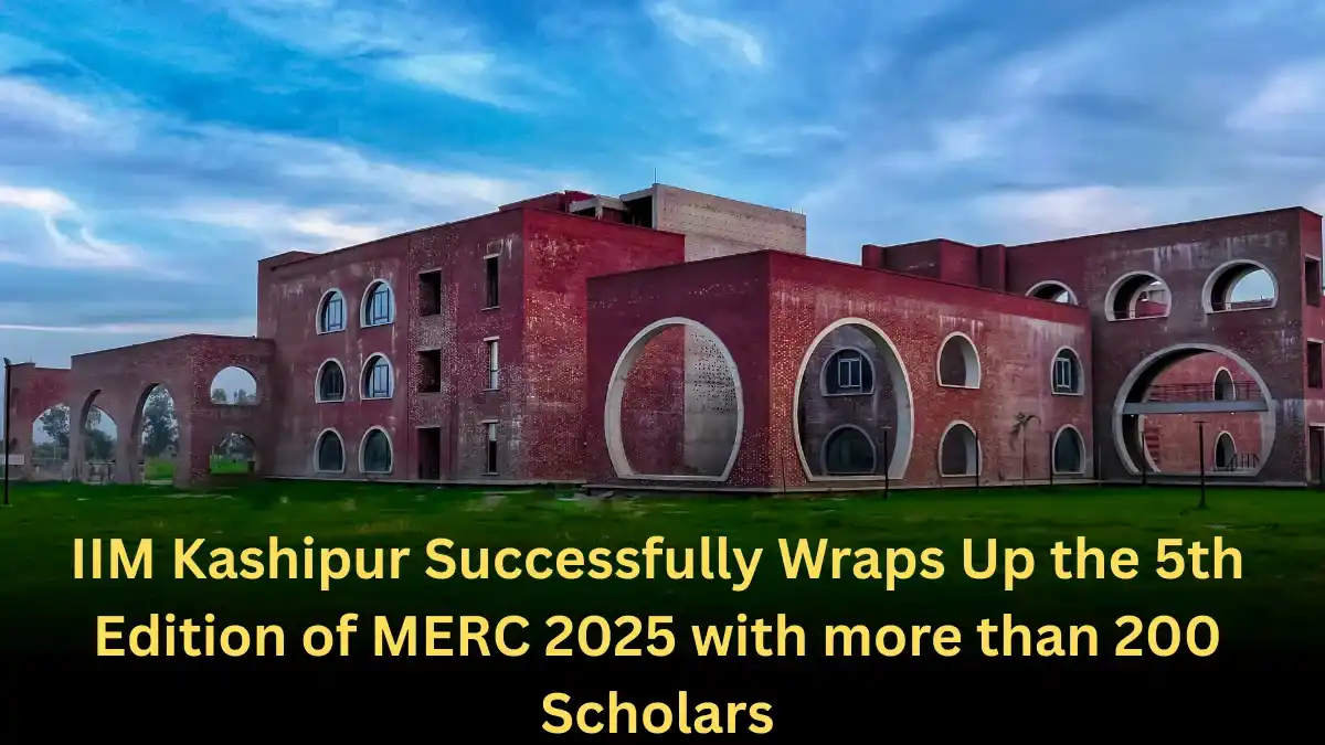 IIM Kashipur Successfully Wraps Up the 5th Edition of MERC 2025 with more than 200 Scholars