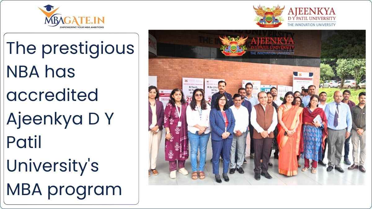 The prestigious NBA has accredited Ajeenkya D Y Patil University's MBA program