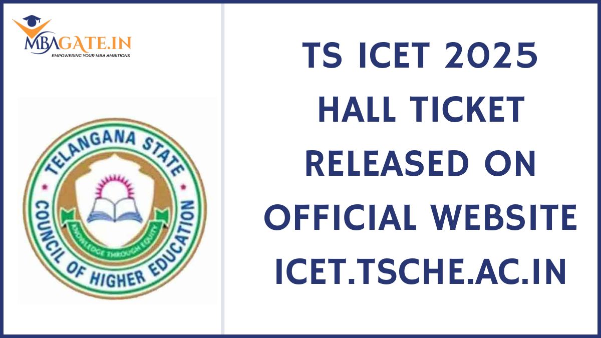 TS ICET 2025 Hall Ticket Released On Official Website icet.tsche.ac.in