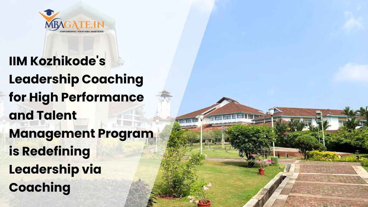 IIM Kozhikode's Leadership Coaching for High Performance and Talent Management Program is Redefining Leadership via Coaching
