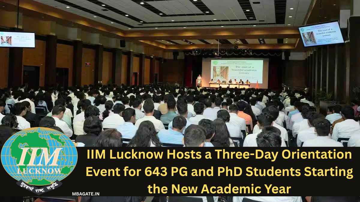 IIM Lucknow Hosts a Three-Day Orientation Event for 643 PG and PhD Students Starting the New Academic Year