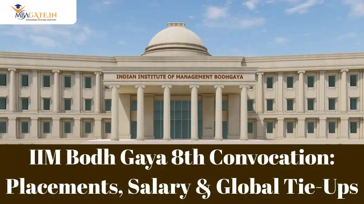 IIM Bodh Gaya 8th Convocation: Placements, Salary & Global Tie-Ups